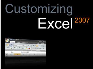 Customizing Excel 2007 (Intro)